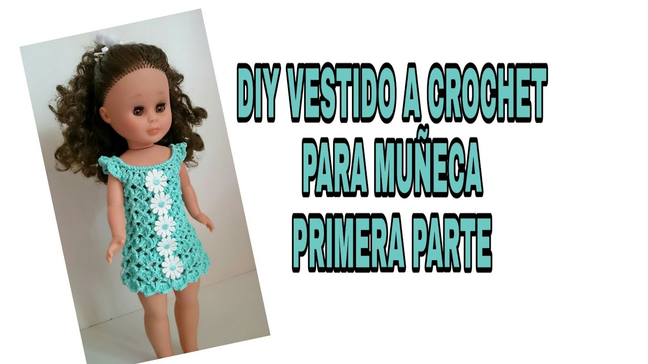 DIY VESTIDO CROCHET PARA MUÑECA - YouTube