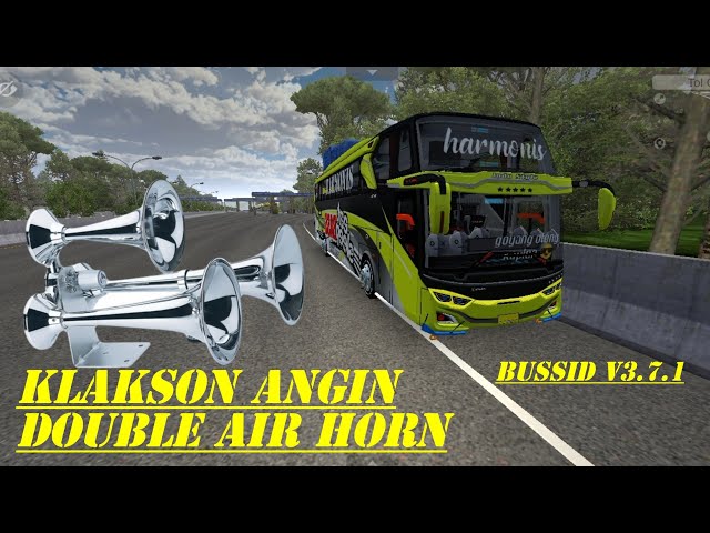 Share❗Kodename KLAKSON ANGIN DOUBLE AIR HORN🪄 Bus simulator indonesia V3.7.1 class=