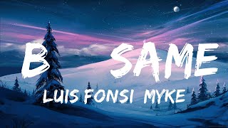 Luis Fonsi, Myke Towers - Bésame | Best Songs