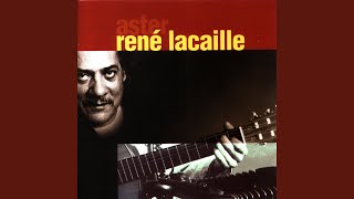 Video thumbnail of "René Lacaille - La rosée si feuille songe"