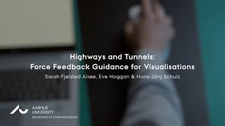 Highways and Tunnels: Force Feedback Guidance for Visualisations Guide