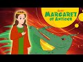 Story of Margaret of Antioch | Stories of Saints | Episode 98