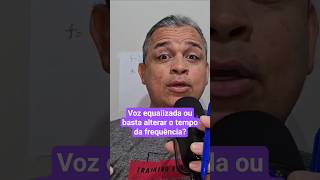 Equalizador ou alterar a frequência da voz? #audio #ediçãodeáudio #audacity