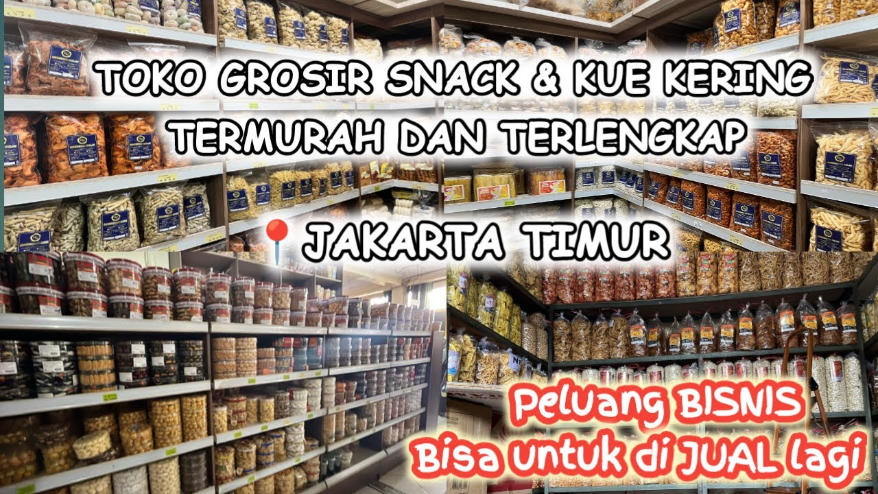 TOKO GROSIR SNACK DAN KUE KERING HARUM JAKARTA TIMUR || BISA BELI ECERAN DAN BAL BALAN
