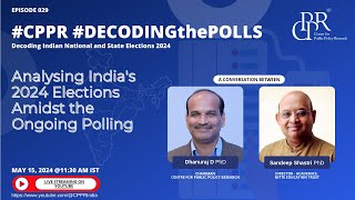Ep.29 | Analysing India's 2024 Elections Amidst the Ongoing Polling | #DecodingthePolls