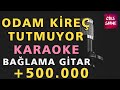ODAM KİREÇ TUTMUYOR Karaoke Altyapı Türküler Bağlama Gitar - Do