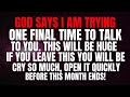 God says: I am giving this to you, DON’T ignore IT | God Message Today