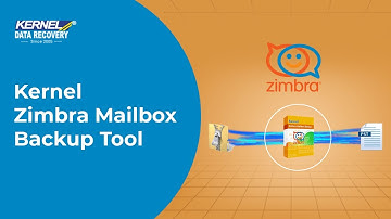 Kernel Zimbra Mailbox Backup Tool