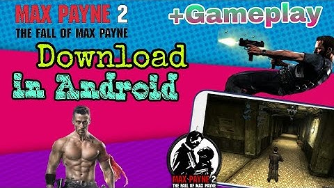 Max Payne 2 Play in Android