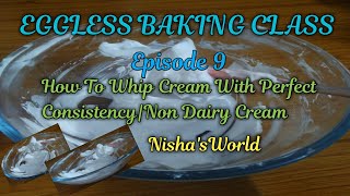 EgglessBakingClass|Episode9|HowToWhipCreamWithPerfectConsistency|StiffPeakWhippedCream|Nisha'sWorld