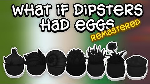 What If Dipsters Had Eggs (remastered) - My Singing Monsters