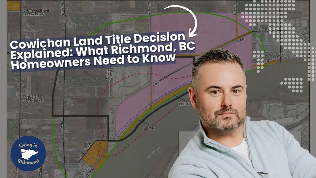 Cowichan Land Title Decision Explained: What Richmond, BC Homeowners ...