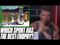 What Is The Best Trophy In All Of Sports?
