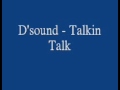 D'sound - Talkin Talk