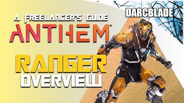 Anthem Javelins : Ranger : The one that can do it all!