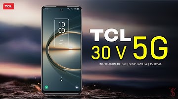 TCL 30 V 5G Price, Official Look, Design, Camera, Specifications, Features