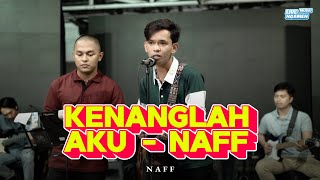 KENANGLAH AKU - NAFF (JAMMING SESSION) | LIVE NGAMEN | EDISI YOGYAKARTA