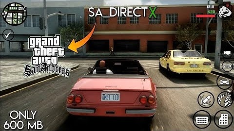 GTA SA Android: GTA SA Directx 3.0 Graphics Mod V7 (2025) Ultra Graphics | Supported upto Android 15