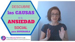 ANSIEDAD SOCIAL (II) Descubre sus causas para SUPERARLA  PsicoAyudarTeOnline.es Ep. 12