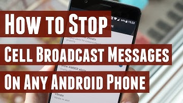 How to Stop Cell Broadcast Messages in Any Android Phone