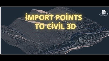 7. Import Points To Civil 3D