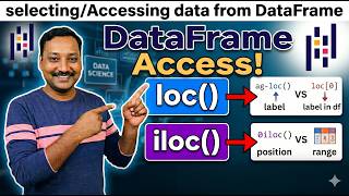 Selecting or Accessing DataFrame | loc() | iloc() | Accessing data from DataFrame | pandas dataframe