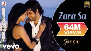 Zara Sa Lyric Video - Jannat|Emraan Hashmi, Sonal Chauhan|KK|Pritam|Sayeed Quadri