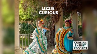 Lizzie Curious - Disfruta (Curious Energy Records)
