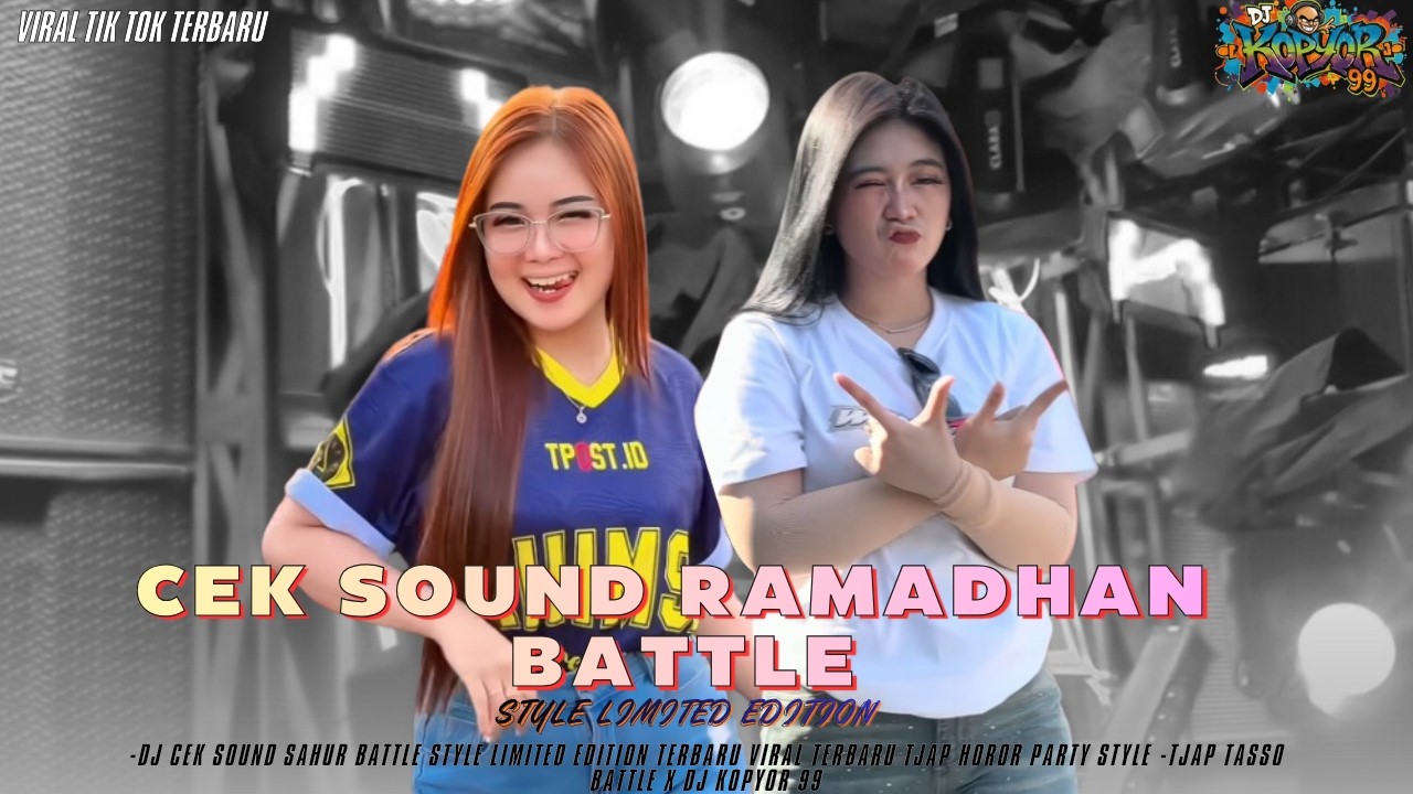DJ TASSO CEK SOUND RAMADHAN BATTLE ❗COCOK BUAT CEK SOUND ❗KOPYOR 99 HOREG 2026 VIRAL TERBARU