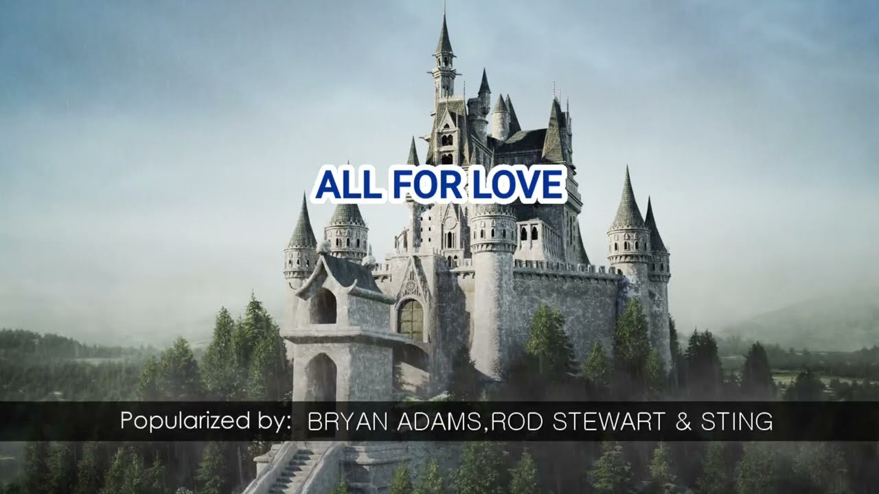 00462   ALL FOR LOVE   BRYAN ADAMS,ROD STEWART \u0026 STING
