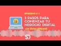 🖐😀 5 pasos para comenzar tu negocio digital | SaberDigitalAcademia.com