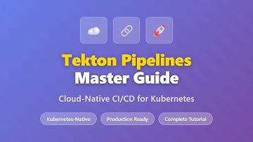 Tekton Pipelines Tutorial: Master Kubernetes CI/CD for Beginners