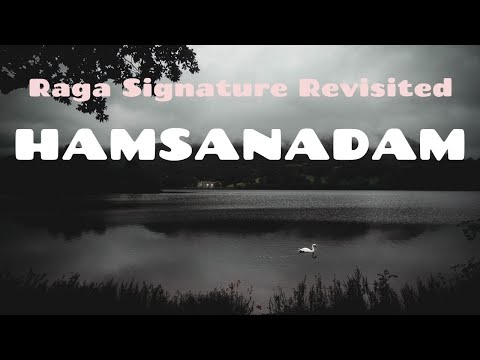 Raga Signature Revisited Hamsanadam