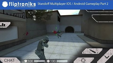 Standoff Multiplayer IOS / Android HD Gameplay Part 2 - Fliptroniks.com