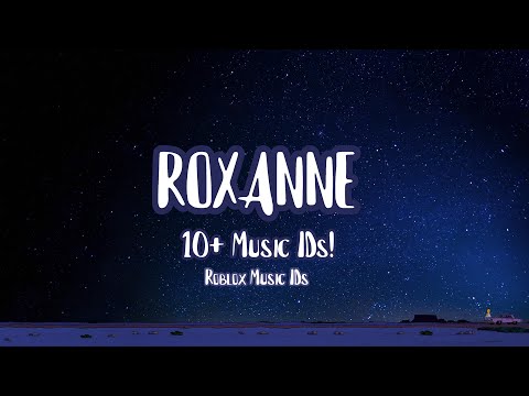 10 Roblox Music Codes Ids 2019 Working Youtube - roblox music roxanne