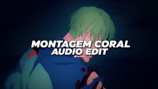 montagem coral - dj holanda [edit audio]