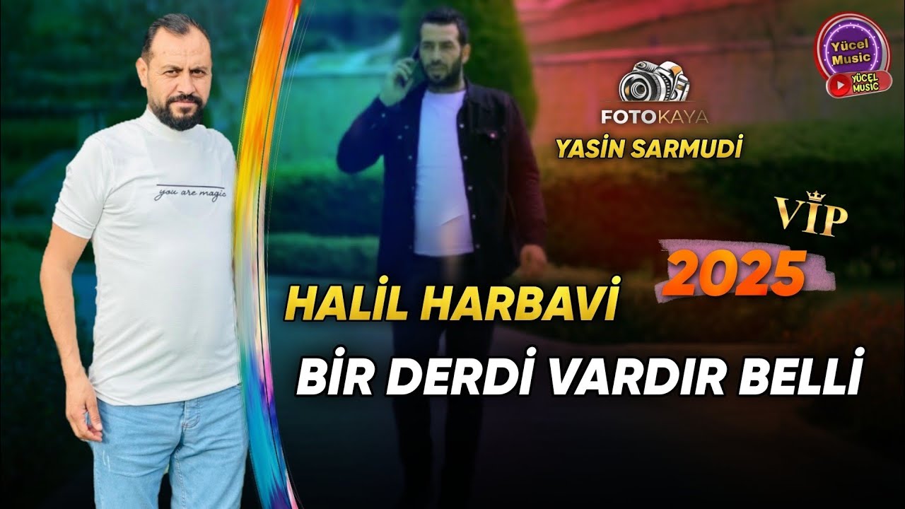Halil Harbavi [2025] Bir Derdi Vardır Belli Şarkısı خليل الحرباوي دبكات طرب
