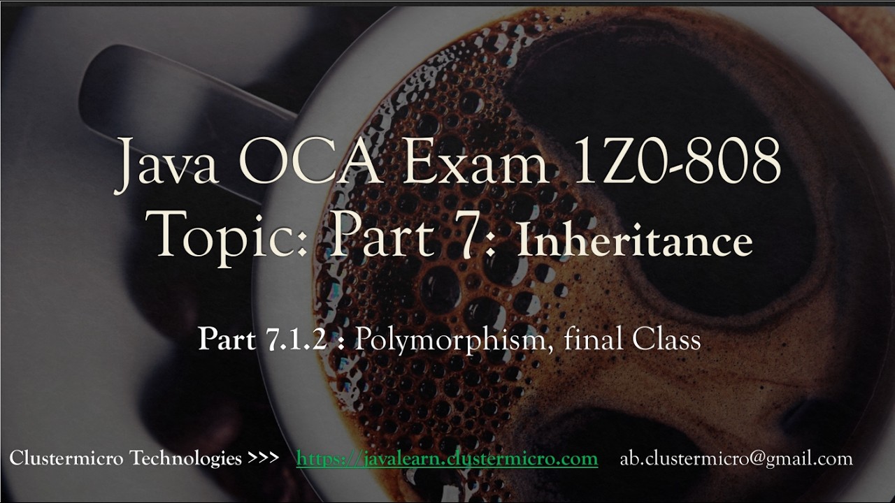7.1.2 Polymorphism & final Class | Java OCA 1Z0-808 - YouTube