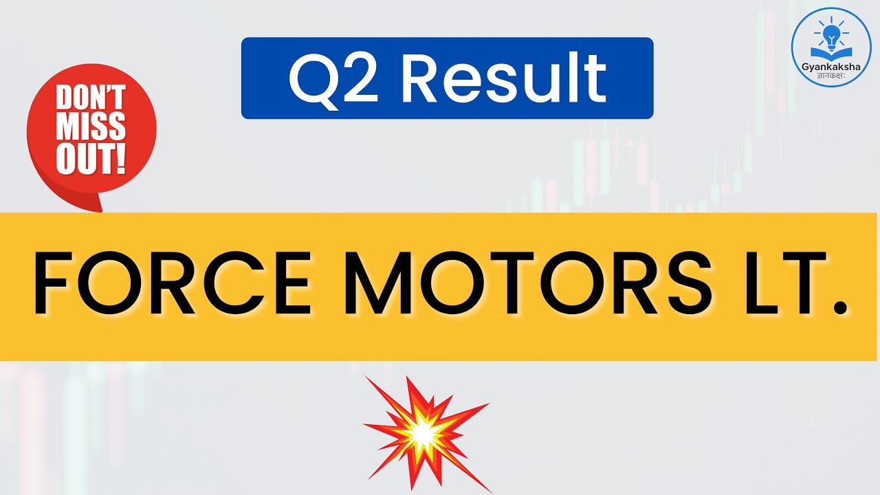 FORCE MOTORS Q2 Results 2025 | FORCE MOTORS Results Today | FORCE MOTORS Share Latest News | SMG