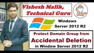 How to Protect Domain Group from Accidental Deletion in Server 2012 R2