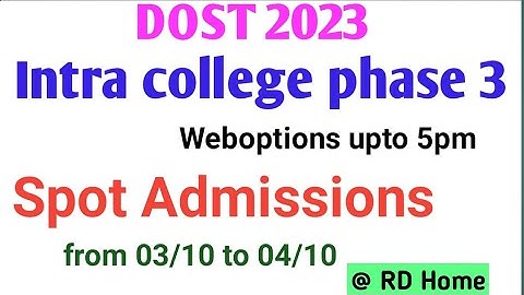 DOST 2023 Intra college phase 3 weboptions Spot Admissions in private colleges