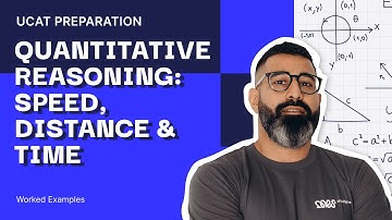 Quantitative Reasoning: Speed, Distance and Time Worked Examples | UCAT Preparation