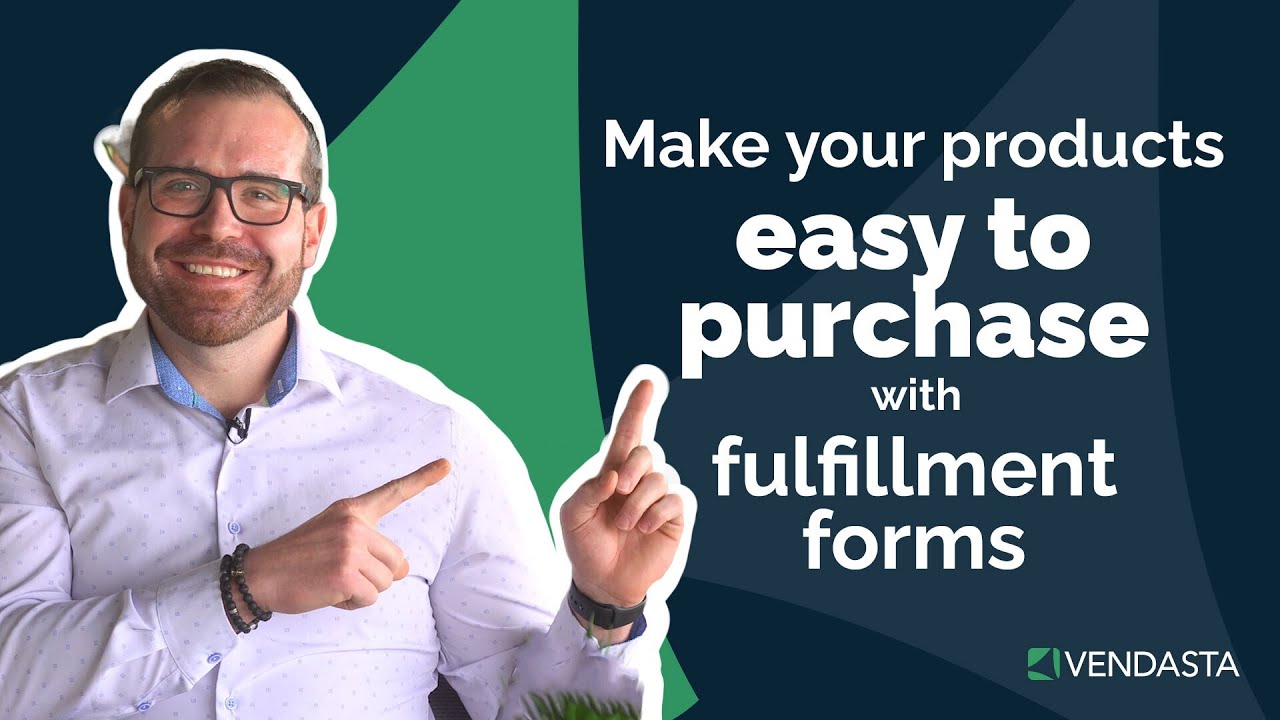 Make Your Products Easy to Purchase with Fulfillment Forms | Weekly update | July 13, 2023