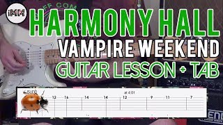 Video thumbnail of "Harmony Hall Guitar Lesson with TAB Tutorial - Vampire Weekend"