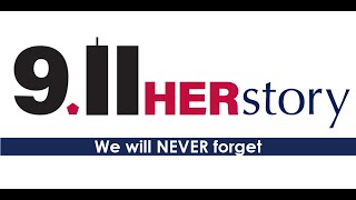 9.11 | HERstory: We will NEVER forget