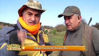 Rastgele Ali Birerdinç - Balkan Postası Domuz Avı - Wildboar Hunting Turkey YabanTv