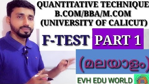 F-TEST||QUANTITATIVE TECHNIQUE||B. COM||BBA||UNIVERSITY OF CALICUT