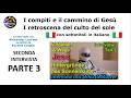 Compiti e percorsi di Gesù - SECONDA intervista - Parte 3 - con sottotitoli in italiano