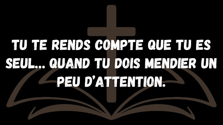 Tu te rends compte que tu es seul… quand tu dois mendier un peu d’attention