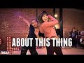 ABOUT THIS THING Young Franco Bailey Sok Charlize Glass Choreography By Jake Kodish mp3